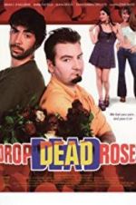 Watch Drop Dead Roses 1channel