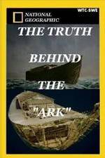 Watch The Truth Behind: The Ark 1channel