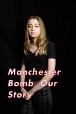Watch Manchester Bomb: Our Story 1channel
