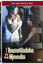 Watch Insatiable Needs 1channel
