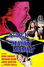 Watch Attack of the Mayan Mummy 1channel
