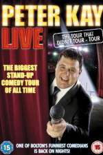 Watch Peter Kay: The Tour That Didn\'t Tour Tour 1channel