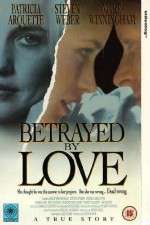 Watch Betrayed by Love 1channel