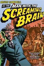 Watch Man with the Screaming Brain 1channel