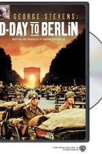 Watch George Stevens D-Day to Berlin 1channel