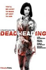 Watch Dead Heading 1channel