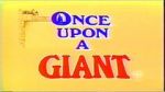 Watch Once Upon a Giant 1channel