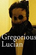 Watch Gregorious Lucian 1channel