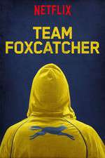 Watch Team Foxcatcher 1channel