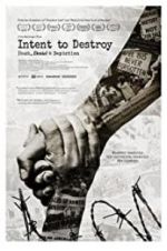 Watch Intent to Destroy: Death, Denial & Depiction 1channel