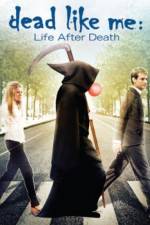 Watch Dead Like Me: Life After Death 1channel