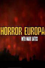 Watch Horror Europa with Mark Gatiss 1channel