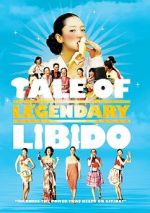 Watch A Tale of Legendary Libido 1channel