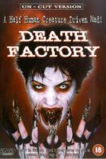 Watch Death Factory 1channel