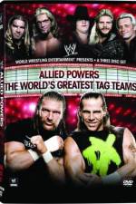 Watch WWE Allied Powers - The World's Greatest Tag Teams 1channel
