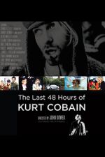 Watch The Last 48 Hours of Kurt Cobain 1channel