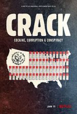 Watch Crack: Cocaine, Corruption & Conspiracy 1channel