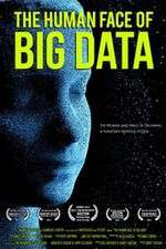 Watch The Human Face of Big Data 1channel