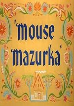 Watch Mouse Mazurka (Short 1949) 1channel