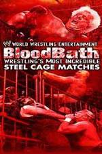 Watch WWE Bloodbath Wrestling's Most Incredible Steel Cage Matches 1channel