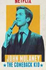 Watch John Mulaney: The Comeback Kid 1channel