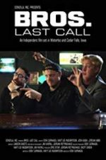 Watch BROS. Last Call 1channel