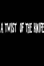 Watch A Twist of the Knife 1channel