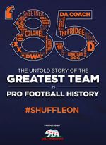 Watch \'85: The Greatest Team in Football History 1channel