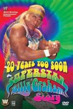 Watch 20 Years Too Soon Superstar Billy Graham 1channel