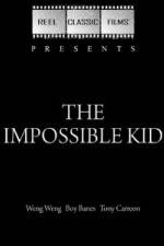Watch The Impossible Kid 1channel