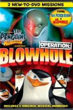 Watch The Penguins of Madagascar Operation Blowhole 1channel