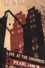 Watch Pearl Jam: Live At The Showbox 1channel