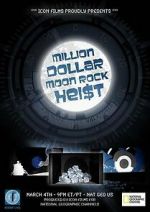 Watch Million Dollar Moon Rock Heist 1channel