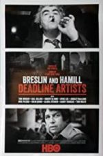Watch Breslin and Hamill: Deadline Artists 1channel