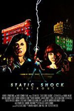 Watch Static Shock Blackout 1channel