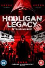 Watch Hooligan Legacy 1channel