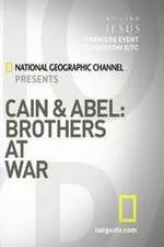 Watch Cain and Abel: Brothers at War 1channel