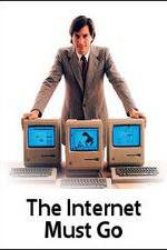 Watch The Internet Must Go 1channel