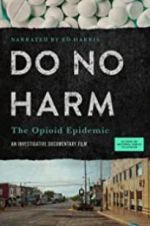 Watch Do No Harm: The Opioid Epidemic 1channel