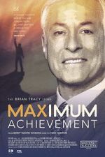 Watch Maximum Achievement: The Brian Tracy Story 1channel
