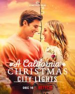 Watch A California Christmas: City Lights 1channel