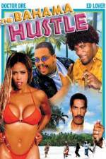 Watch The Bahama Hustle 1channel