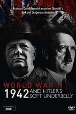 Watch World War Two: 1942 and Hitler\'s Soft Underbelly 1channel