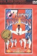 Watch 7 Lucky Ninja Kids 1channel