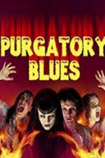 Watch Purgatory Blues 1channel