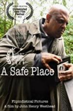 Watch A Safe Place 1channel