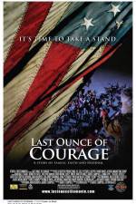 Watch Last Ounce of Courage 1channel