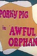 Watch Awful Orphan 1channel
