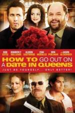 Watch How to Go Out on a Date in Queens 1channel