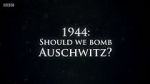 Watch 1944: Should We Bomb Auschwitz? 1channel